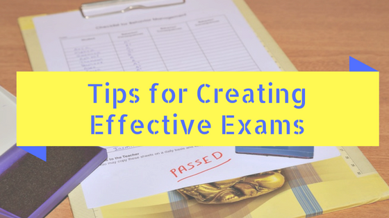 Tips-for-Creating-Effective-Exams