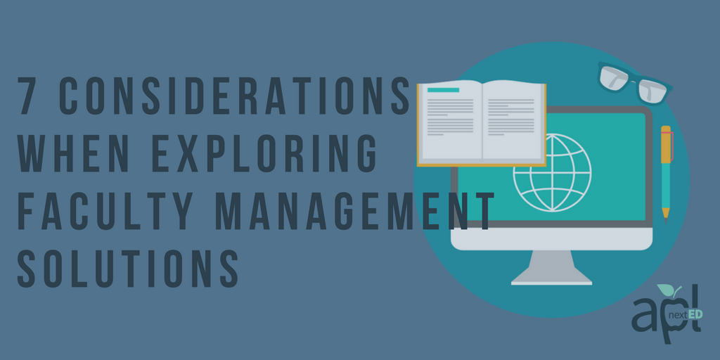 7 Considerations when exploring faculty management solutions