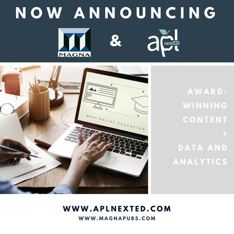 Now announcing Magna Publications and APL nextED. Award-winning Content + Data and Analytics