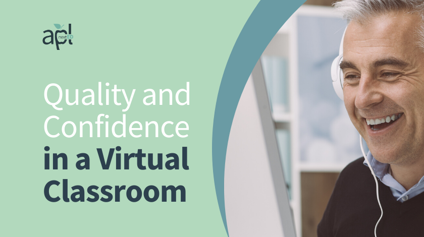 Quality and Confidence in a Virtual Classroom