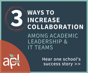 3 Ways to Increase Collaboration Among Academic Leadership & IT Teams