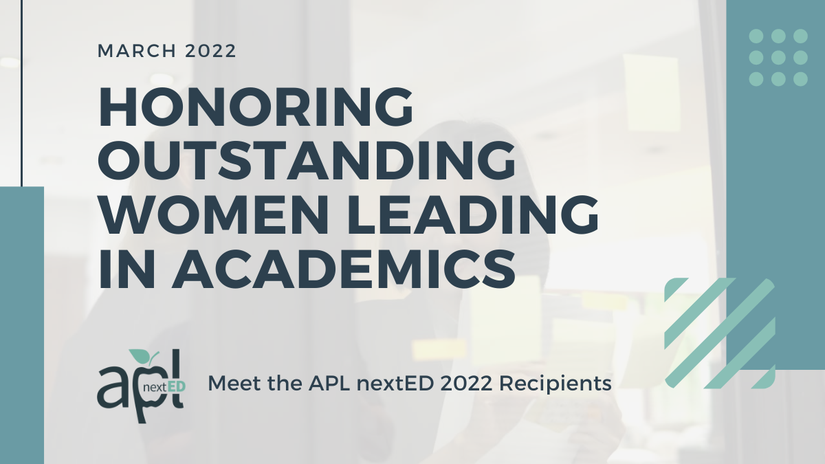 2022 APL nextED Outstanding Women Leading In Academics