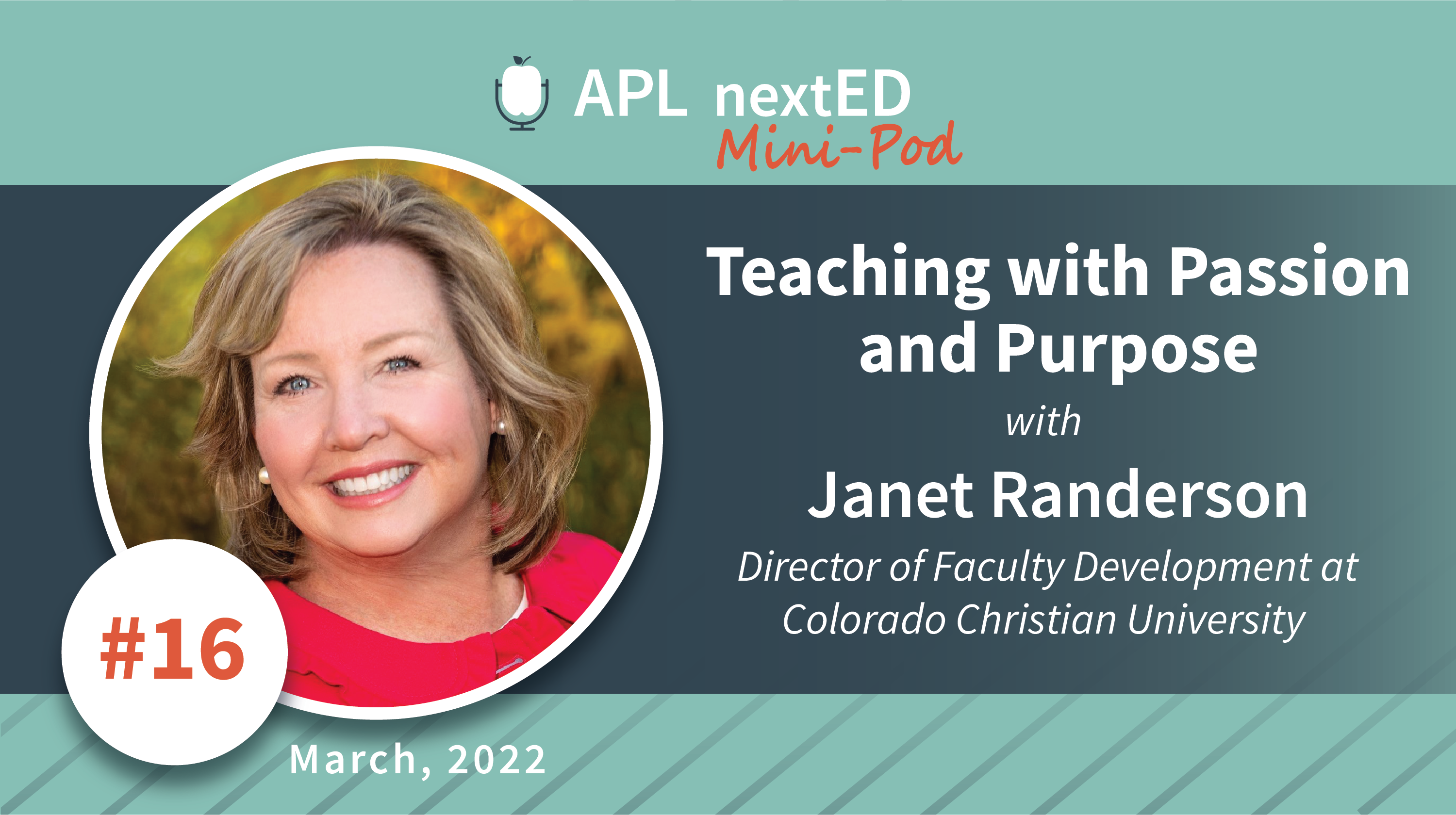 APL nextED Mini-Pod Teaching with Passion and Purpose with Janet Randerson