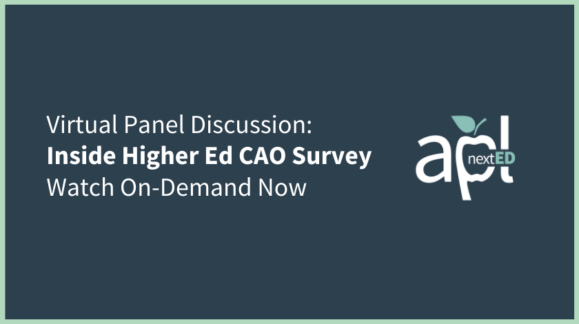Virtual Panel Discussion: Inside Higher Ed CAO Survey Watch On-Demand Now